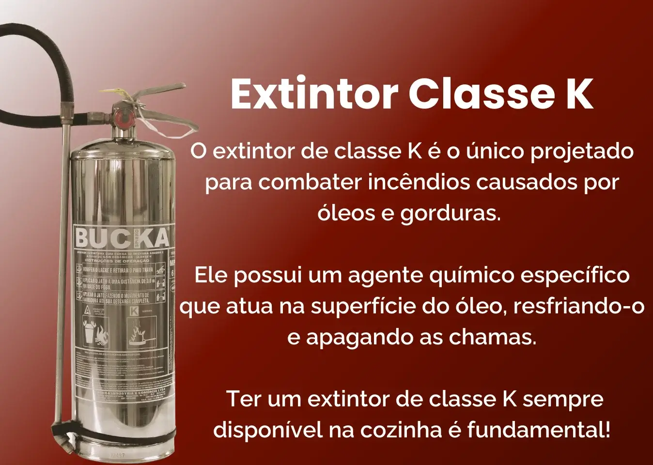 Extintor Tipo K , quando usar?