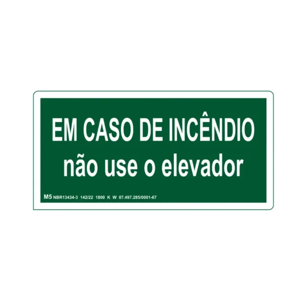 Em Caso de Incêndio Não Use o Elevador