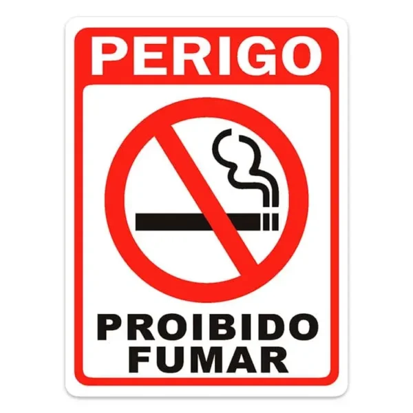 Placa de Sinalização Perigo Proibido Fumar