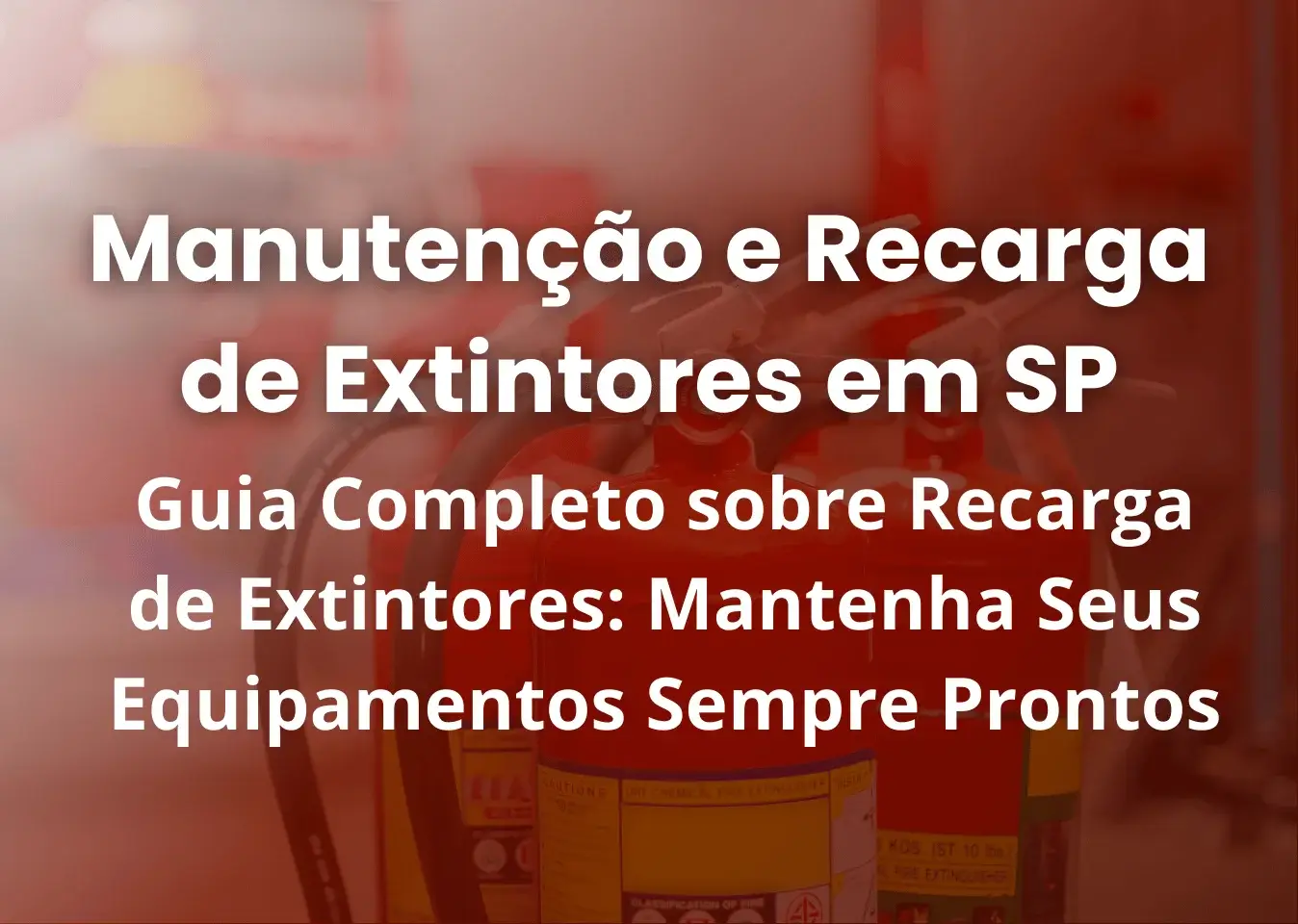 Manutenção e Recargas de Extintores