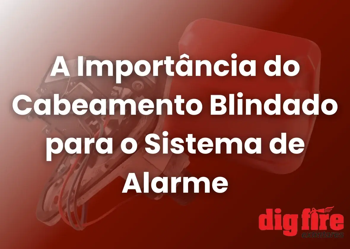 Como o Cabeamento Blindado Protege seu Sistema de Alarme?