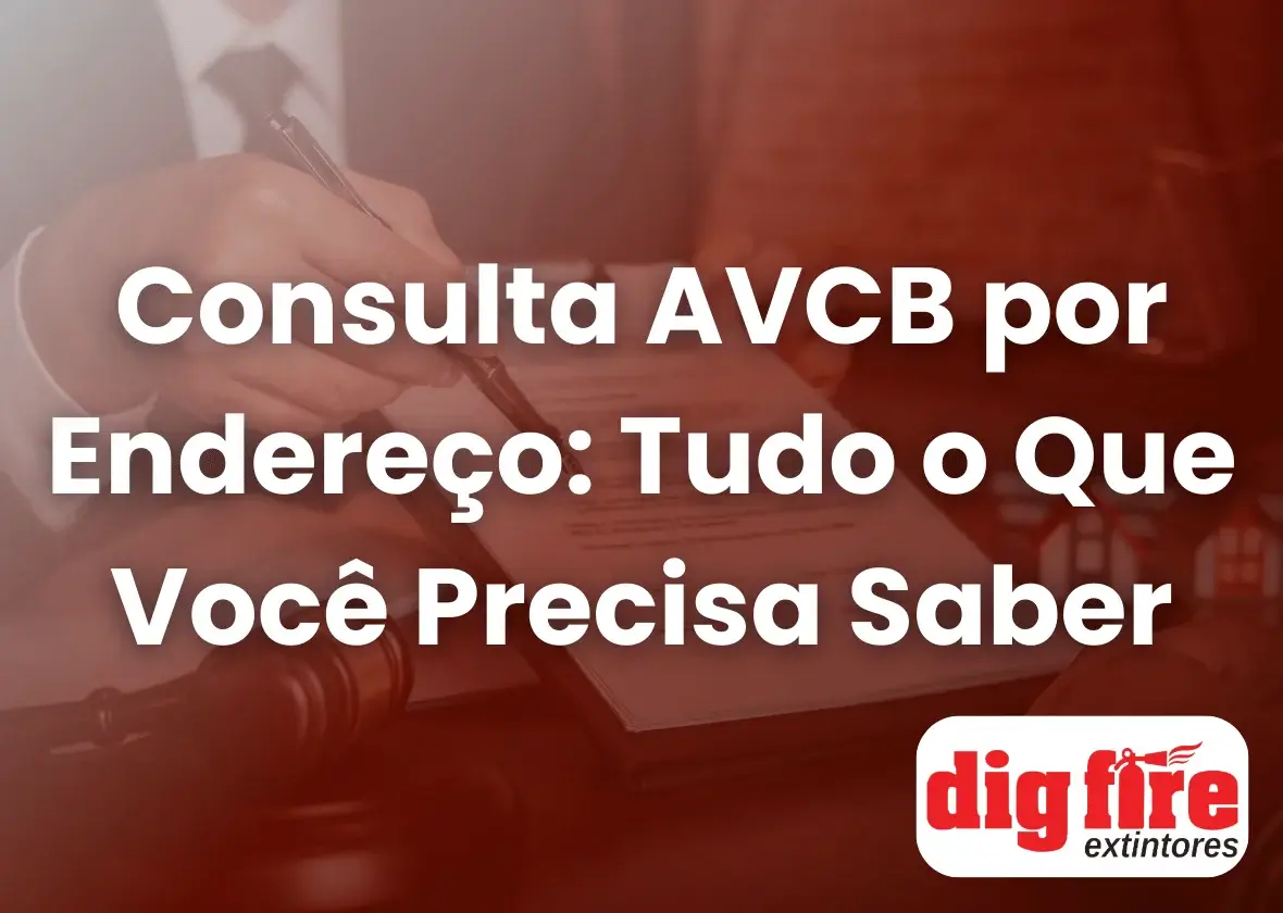 Consulta AVCB por Endereço: Tudo o Que Você Precisa Saber