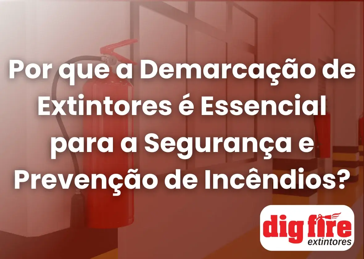 Por que a demarcação extintores é essencial?