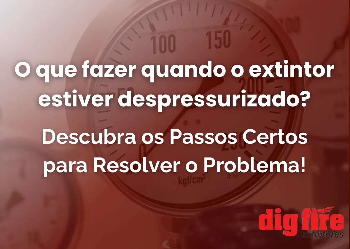 Extintor Despressurizado: Descubra os Passos Certos para Resolver o Problema!