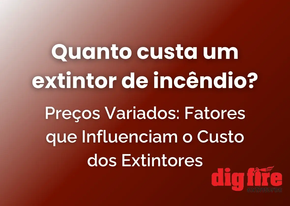 Quanto custa um extintor de incêndio?