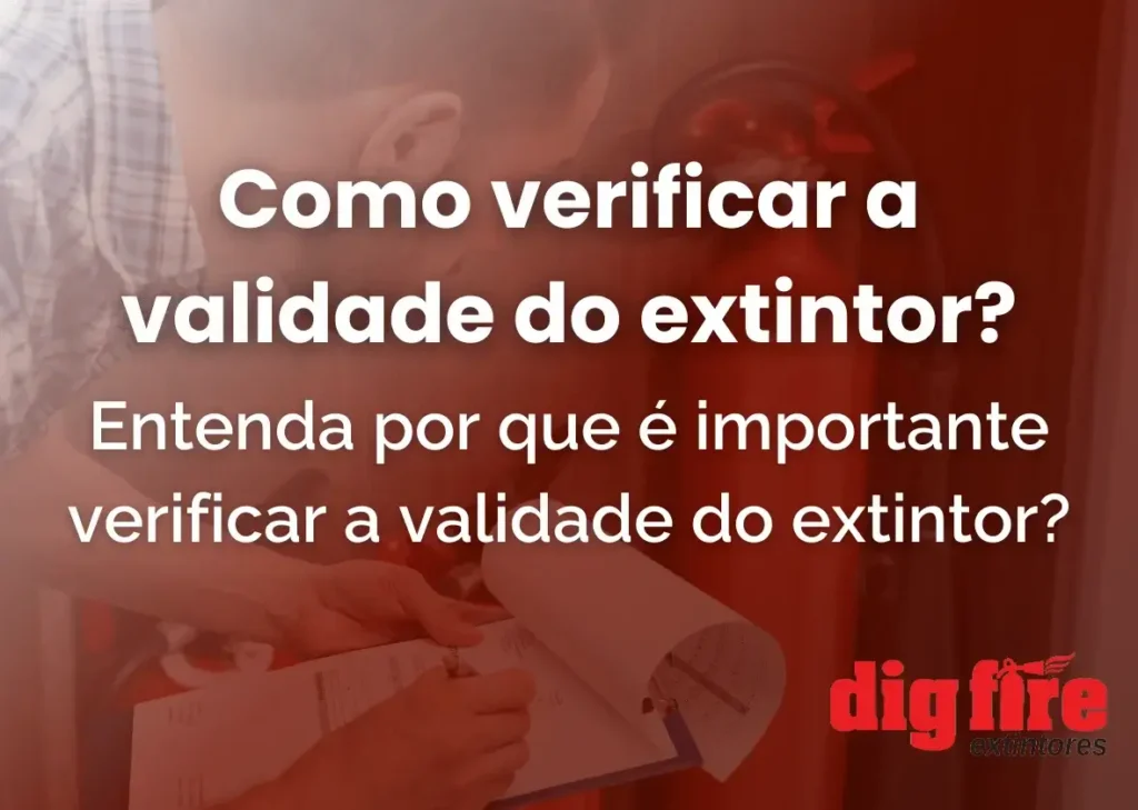 Verificar a Validade do Extintor