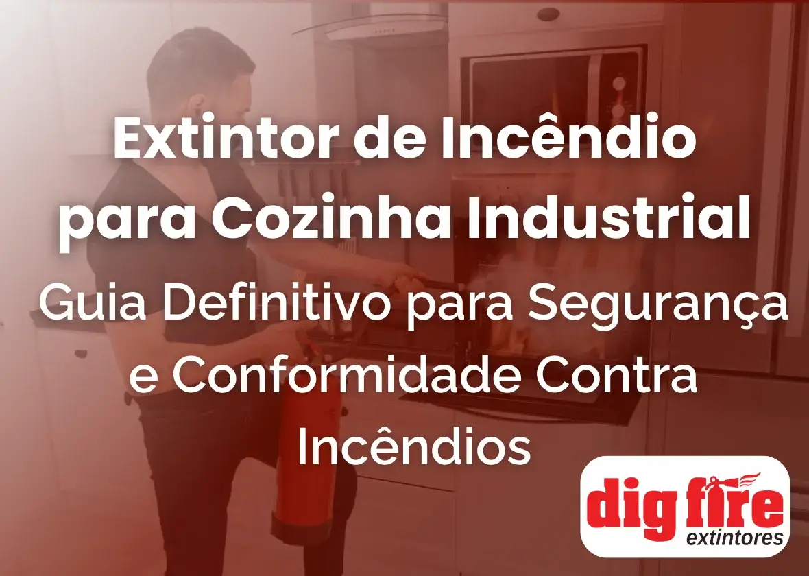 Extintor de Incêndio para Cozinha Industrial