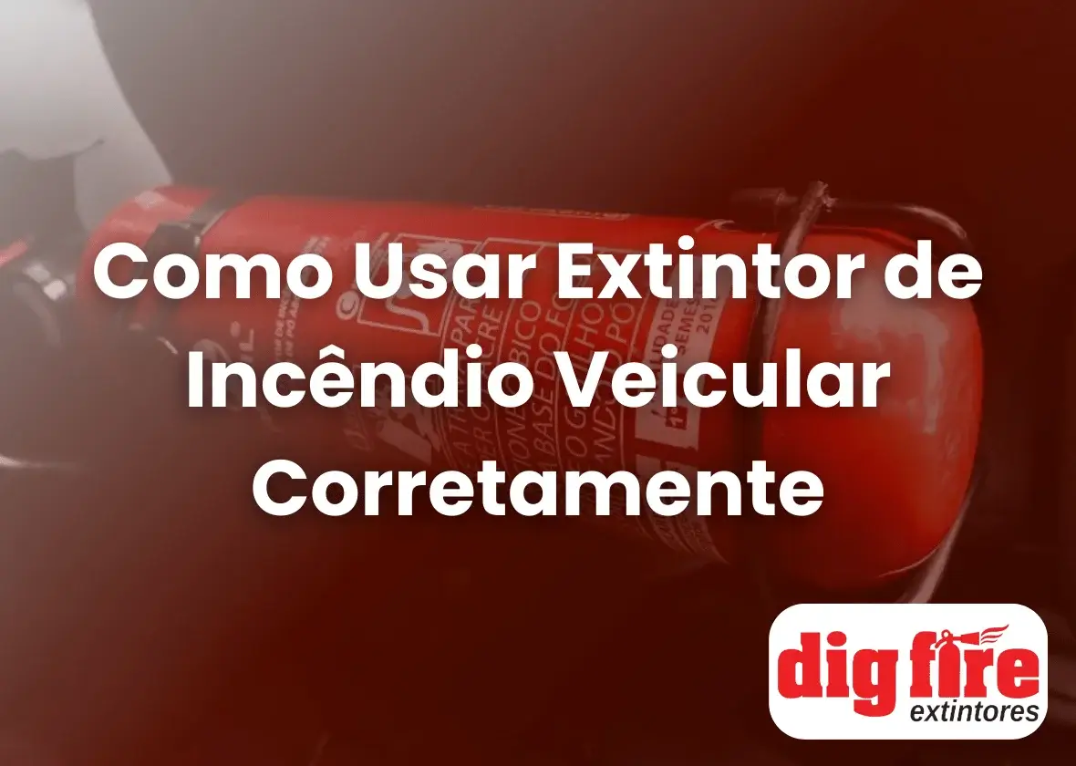 Como Usar Extintor de Incêndio Veicular Corretamente