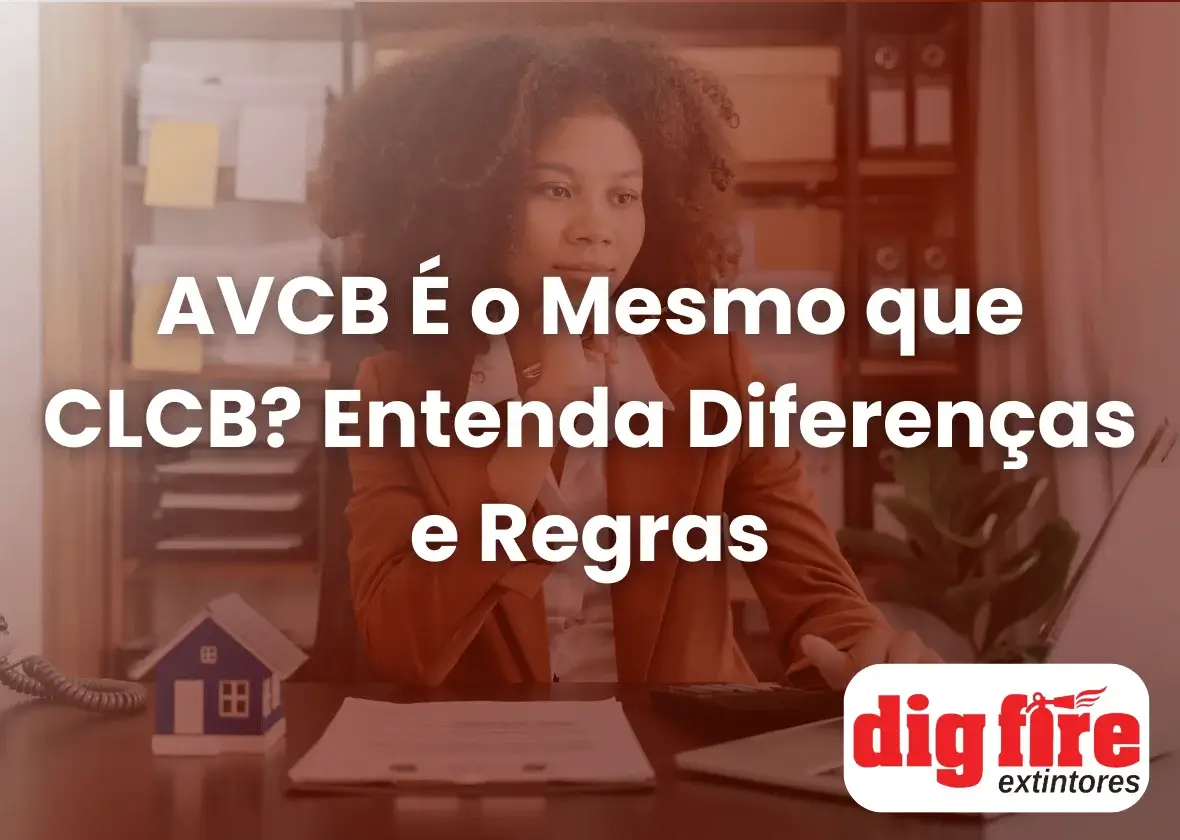 AVCB É o mesmo que CLCB? Entenda Diferenças e Regras