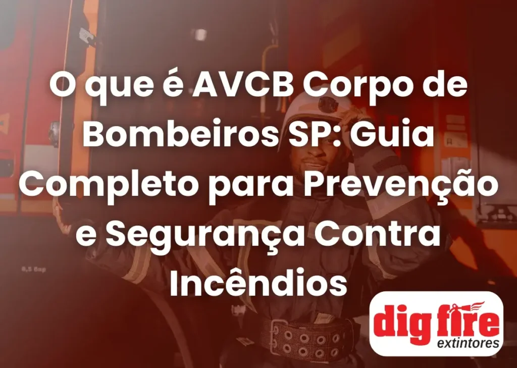 O que é AVCB Corpo de Bombeiros SP
