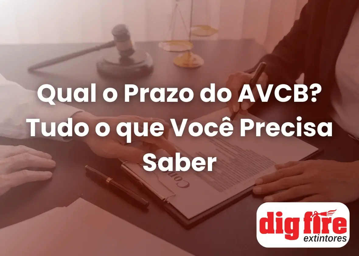 Qual o Prazo do AVCB? Tudo o que Você Precisa Saber