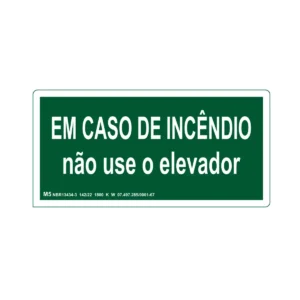 Placa de Sinalização Em Caso de Incêndio Não Use o Elevador Fotoluminescente