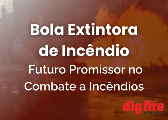 Bola Extintora de Incendio