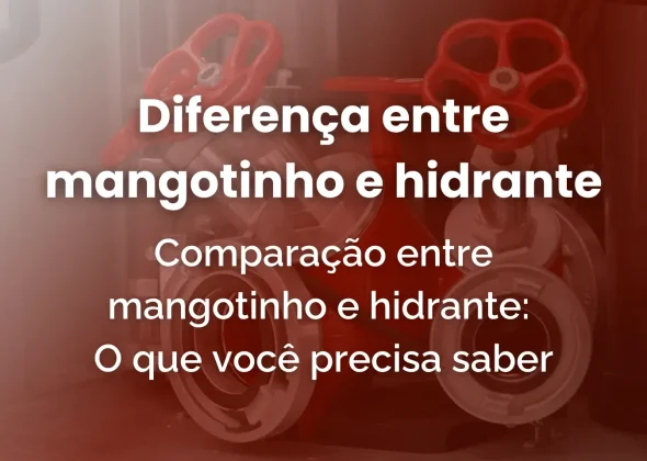 Diferença entre mangotinho e hidrante