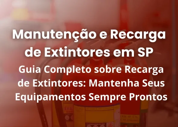 Recargas de Extintores em SP